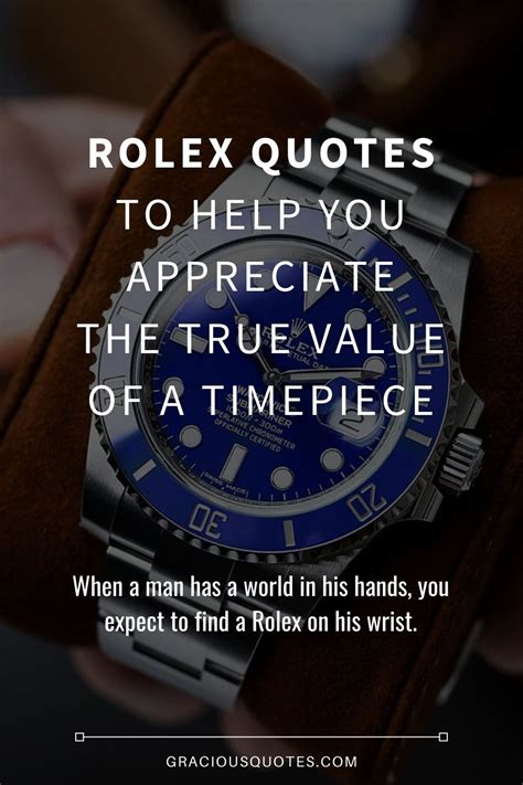 famous rolex lines|best Rolex watch quotes.